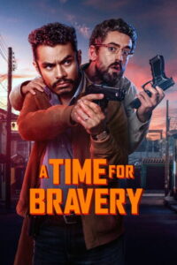 A Time For Bravery (2025) Hindi Dubbed Netflix